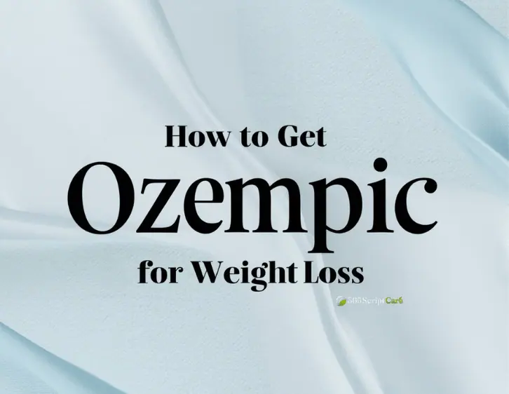 How to get Ozempic for Weight Loss